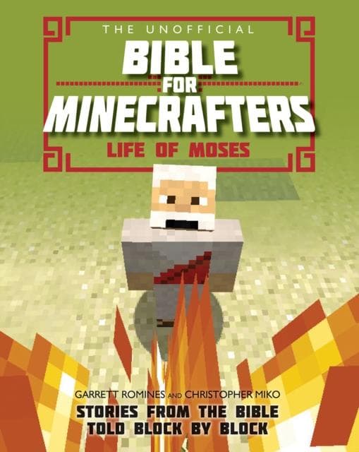 The Unofficial Bible for Minecrafters: Life of M - Stories from the Bible told block by block