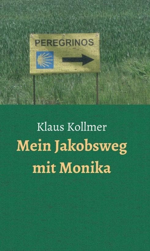 Mein Jakobsweg mit Monika