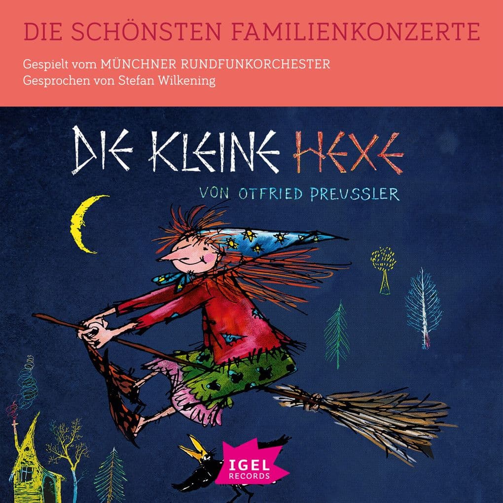 Die schönsten Familienkonzerte. Die kleine Hexe