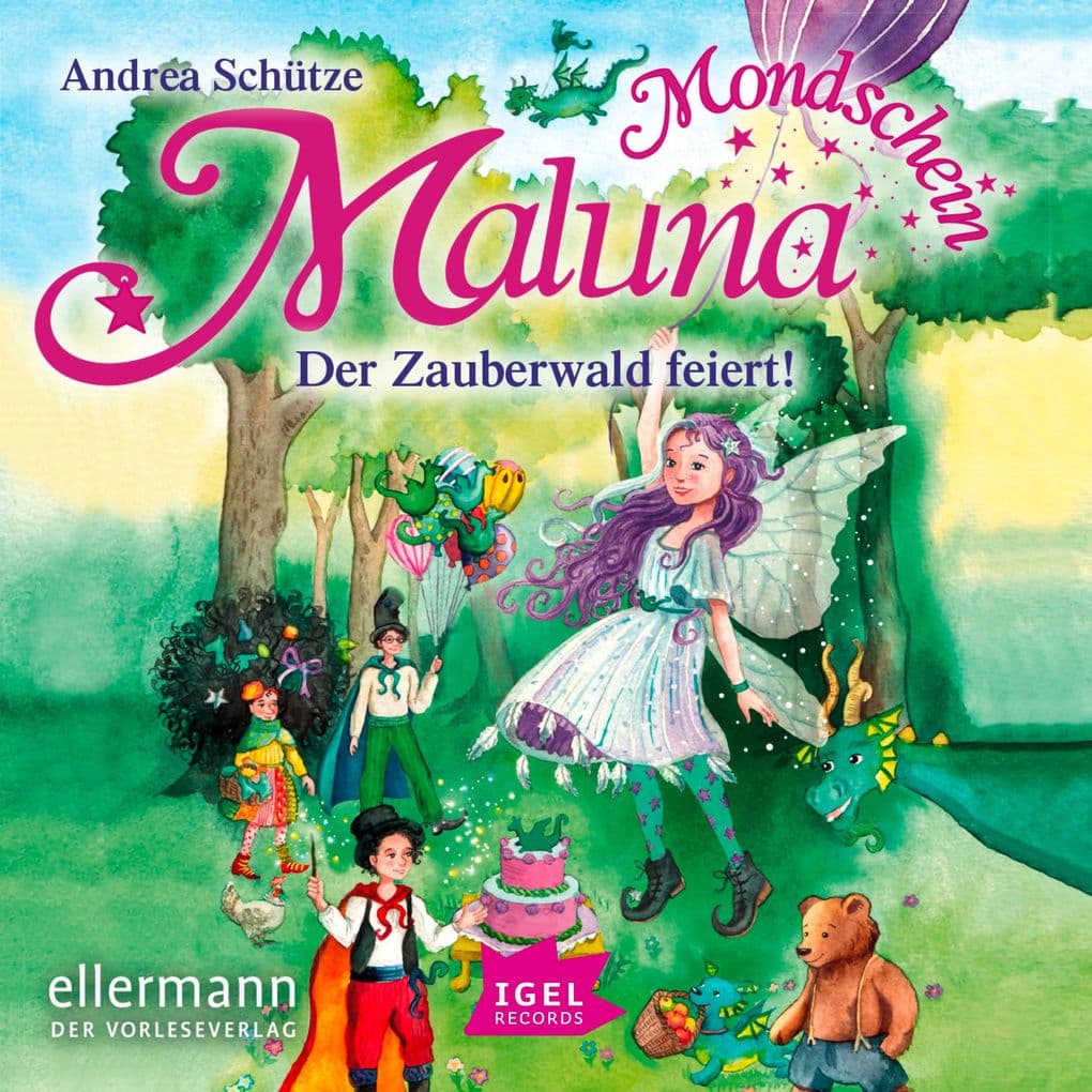 Maluna Mondschein. Der Zauberwald feiert