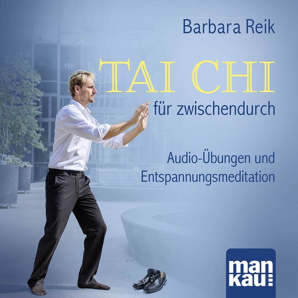 Tai Chi für zwischendurch