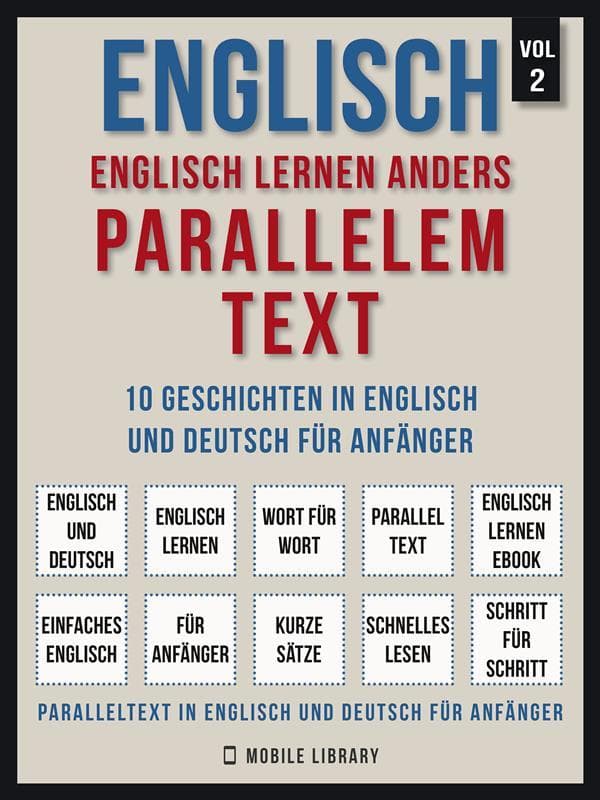 Englisch - Englisch Lernen Anders Parallelem Text (Vol 2)