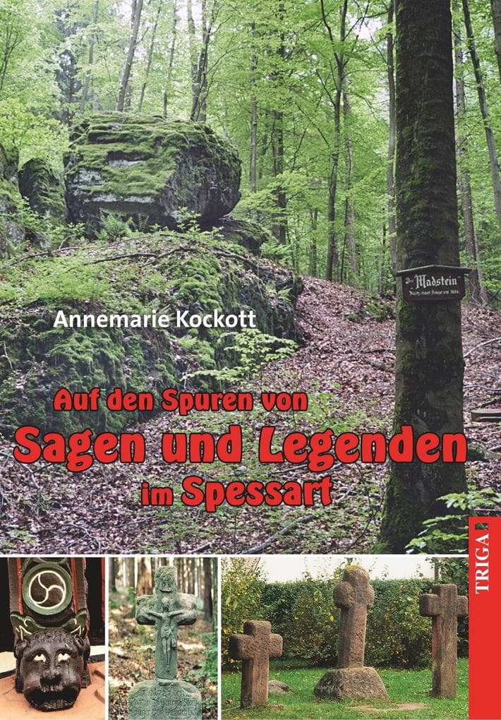 Auf den Spuren von Sagen und Legenden im Spessart