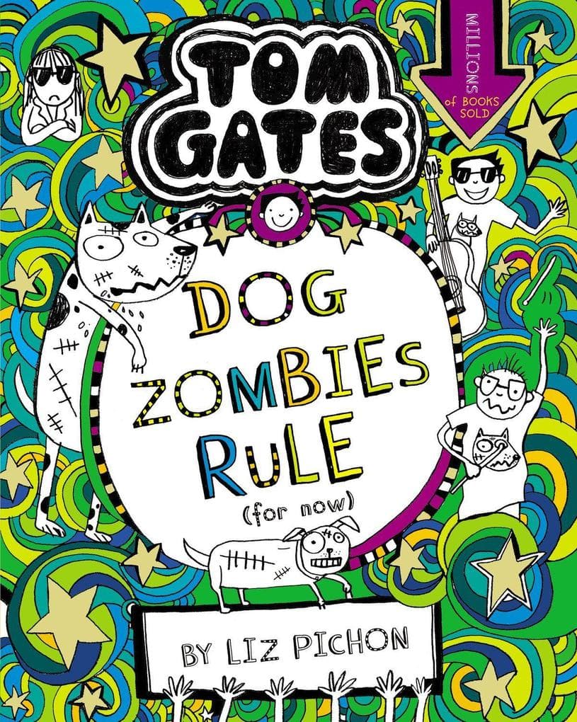Tom Gates 11: DogZombies Rule (For now...)