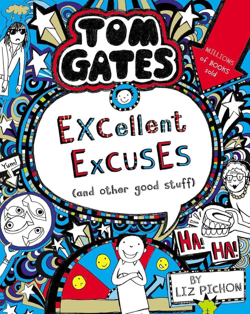 Tom Gates 02: Excellent Excuses (And Other Good Stuff)