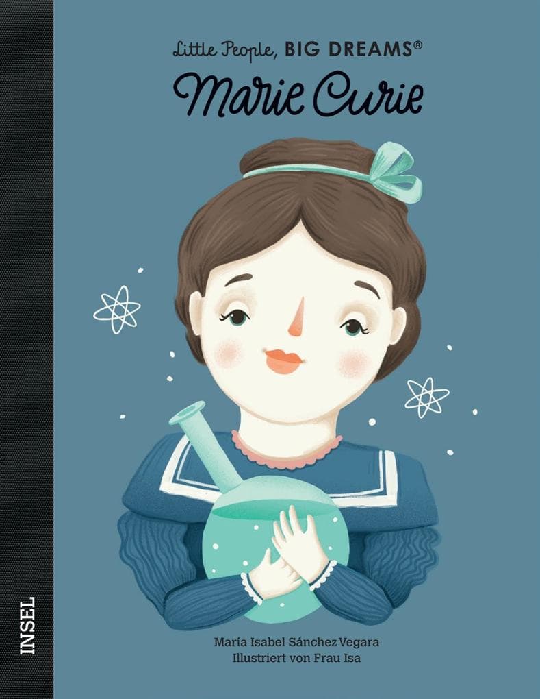 Marie Curie - Little People, BIG DREAMS (Deutsche Ausgabe)