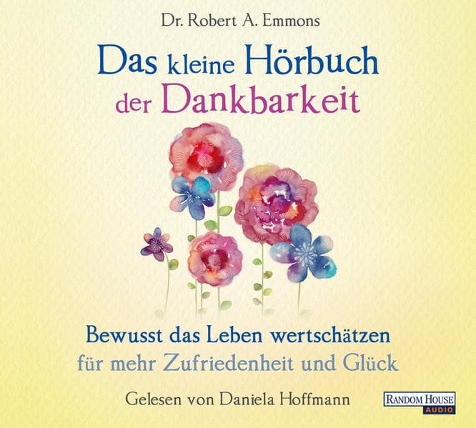 Das kleine Hör-Buch der Dankbarkeit,1 Audio-CD
