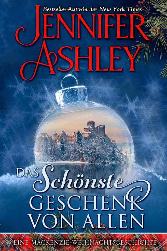 Das Schönste Geschenk Von Allen: Eine Mackenzie-Weihnachtsgeschichte (Mackenzies: Deutsche Ausgabe)