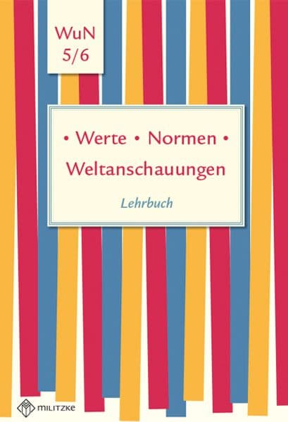 Werte . Normen . Weltanschauungen. Klassen 5/6. Lehrbuch. Niedersachsen