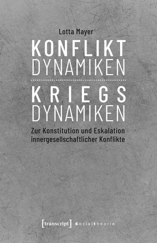 Konfliktdynamiken - Kriegsdynamiken