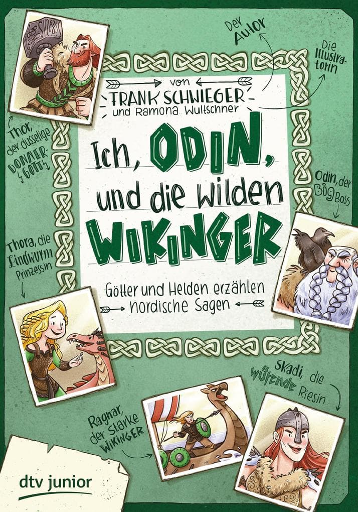 Ich, Odin, und die wilden Wikinger - Götter und Helden erzählen nordische Sagen