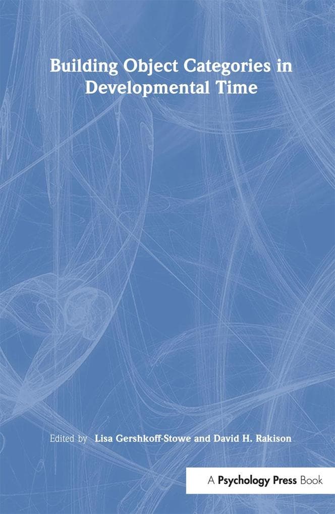 Building Object Categories in Developmental Time