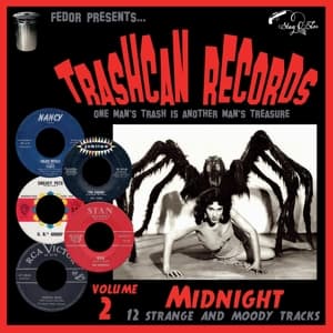Trashcan Records 02: Midnight