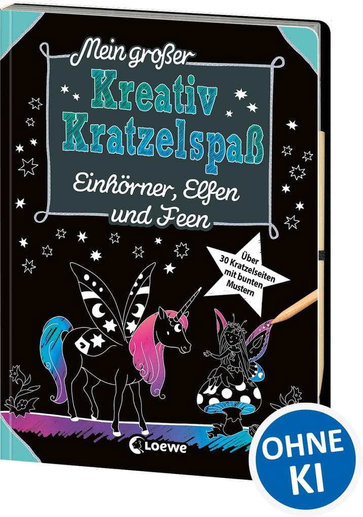 Mein großer Kreativ-Kratzelspaß: Einhörner, Elfen und Feen
