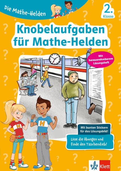 Die Mathe-Helden Knobelaufgaben für Mathe-Helden 2. Klasse