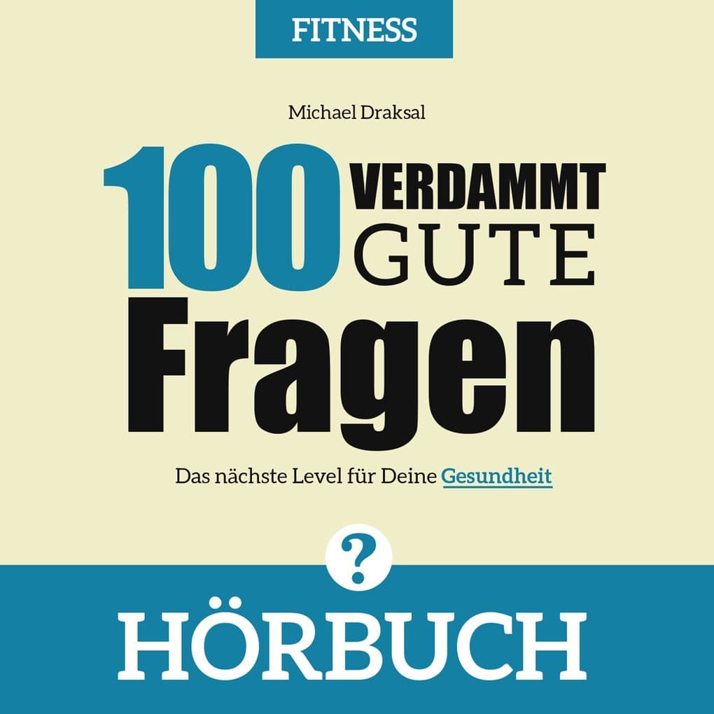 100 Verdammt gute Fragen FITNESS