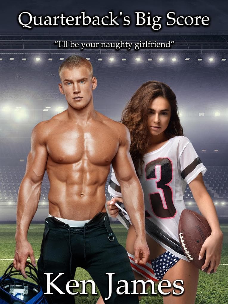 Quarterback's Big Score - An Erotic Texas High School Football Romance (Touchdown, #1)