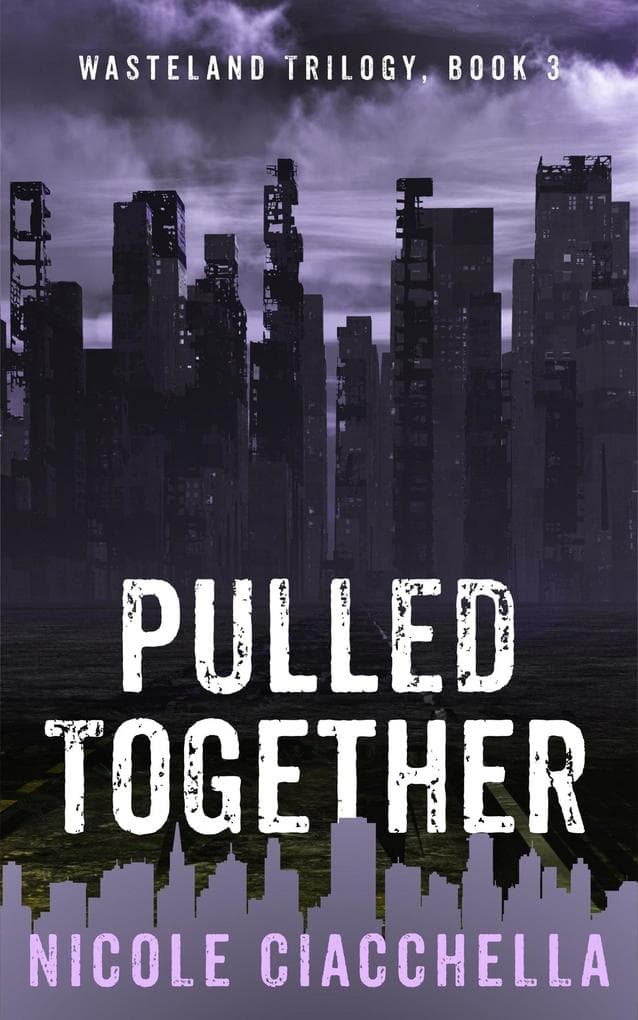 Pulled Together (Wasteland, #3)