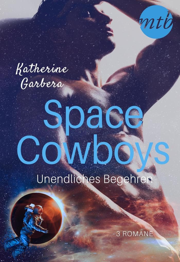 Space Cowboys - Unendliches Begehren (3in1)