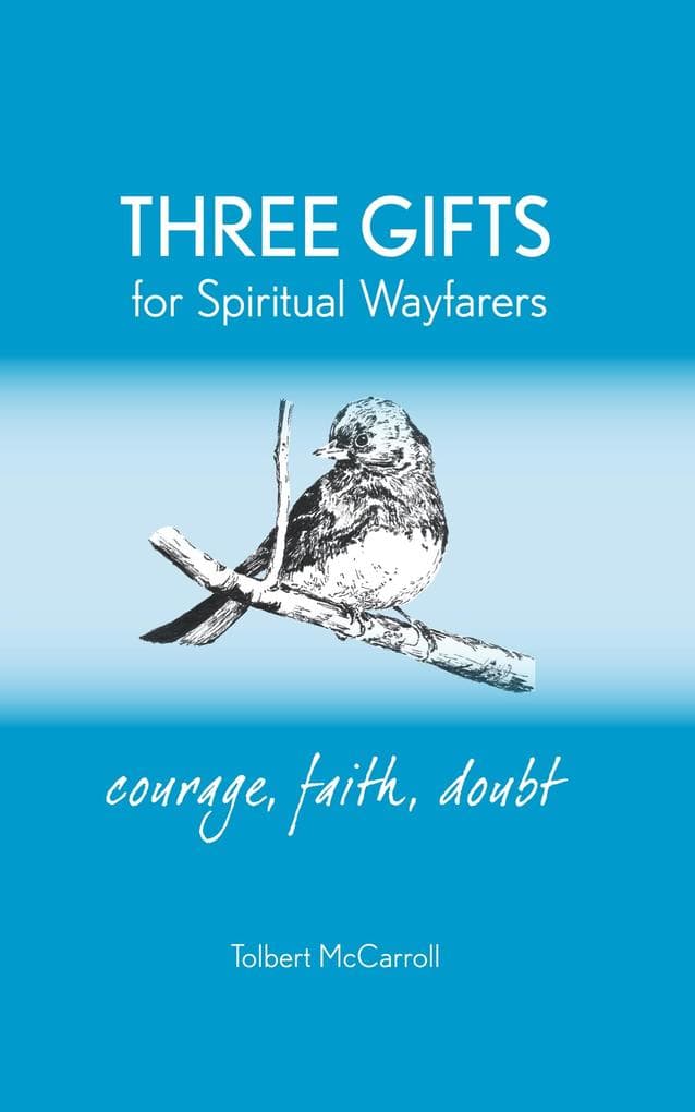 Three Gifts for Spiritual Wayfarers