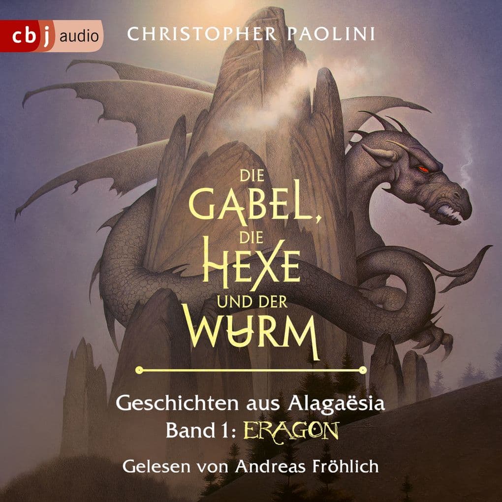 Die Gabel, die Hexe und der Wurm. Geschichten aus Alagaësia. Band 1: Eragon