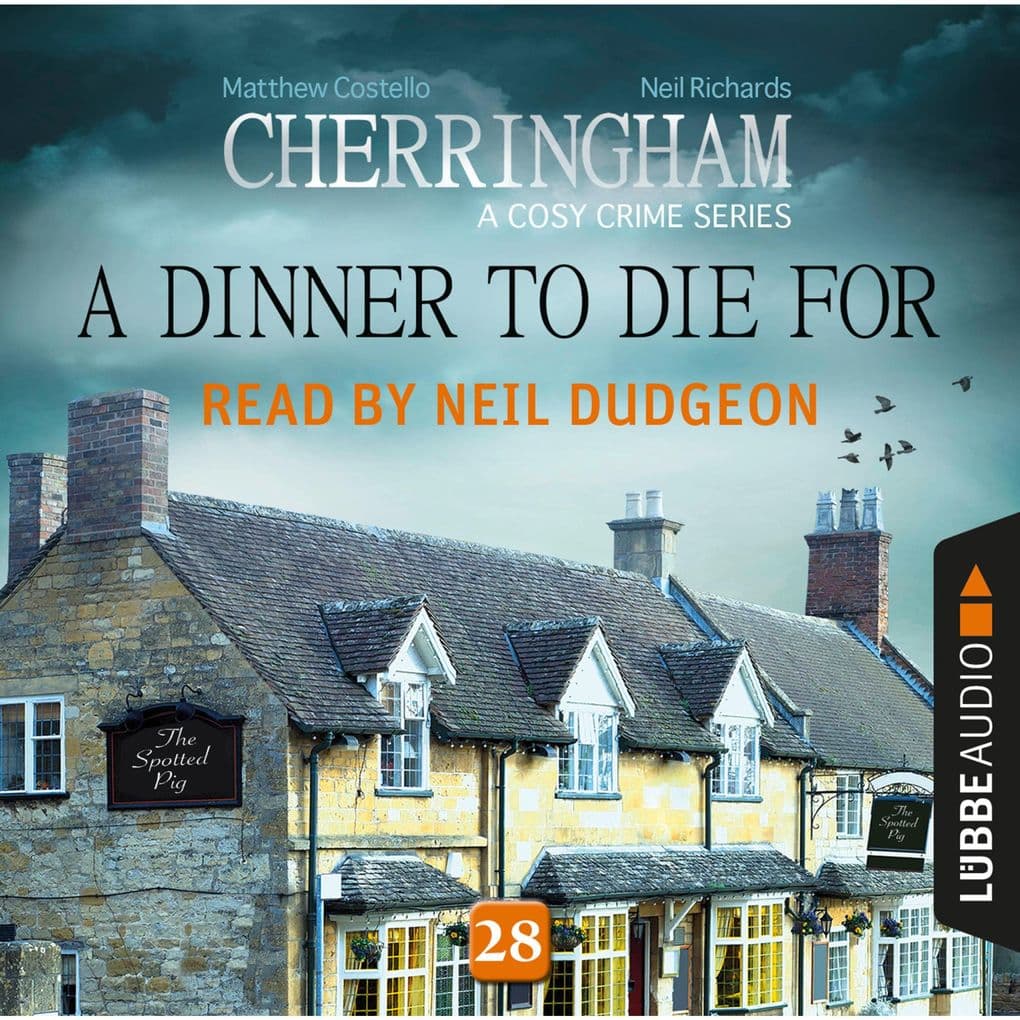A Dinner to Die For - Cherringham - A Cosy Crime Series: Mystery Shorts 28