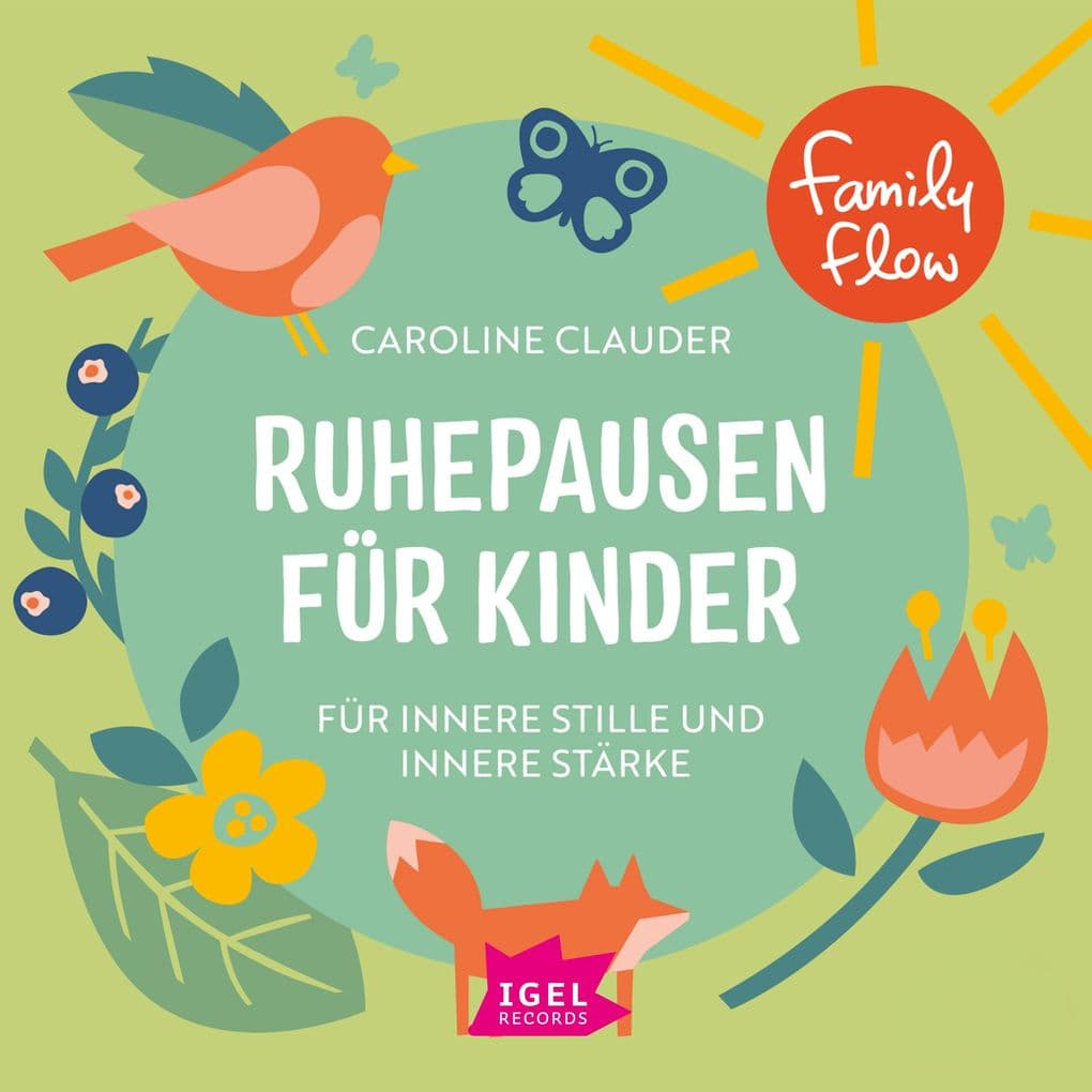 FamilyFlow. Ruhepausen für Kinder. Für innere Stille und Stärke