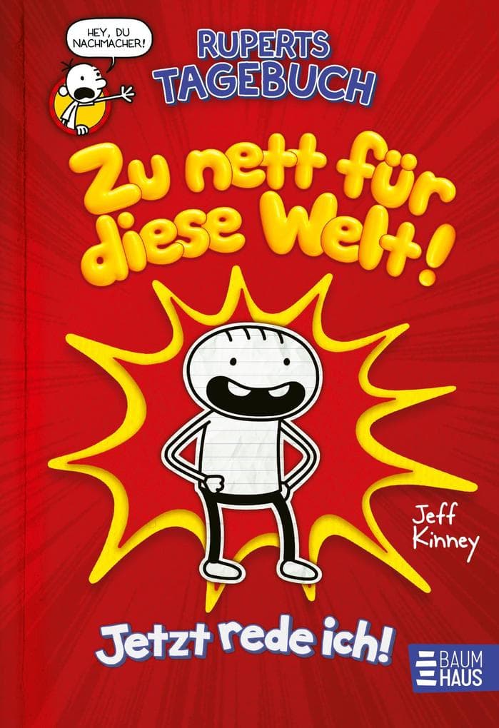 Ruperts Tagebuch - Zu nett für diese Welt!