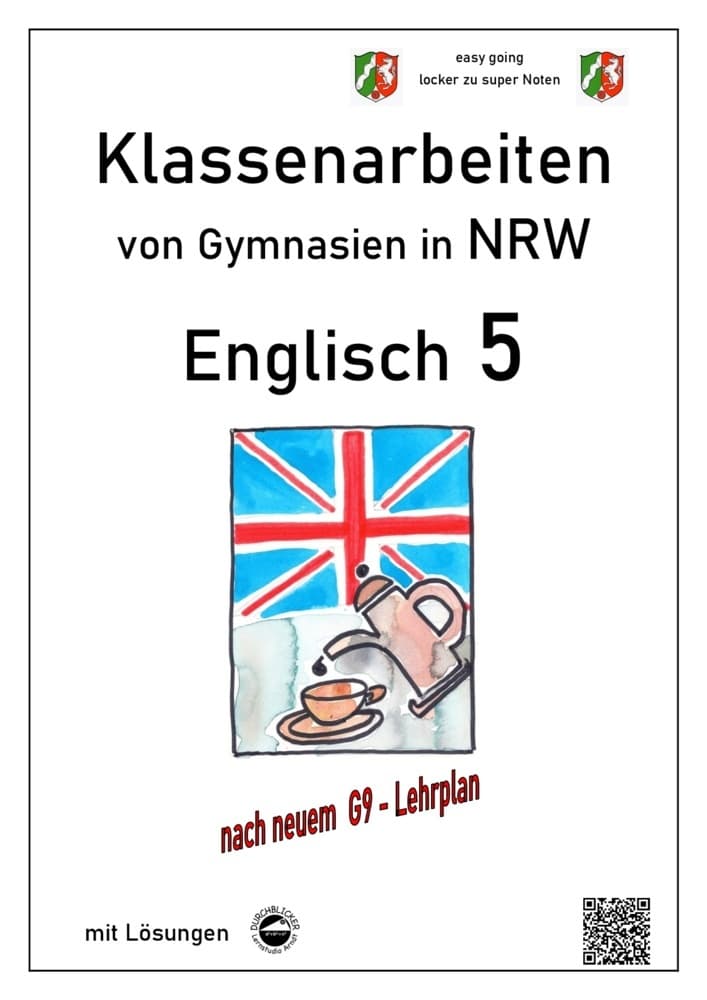 Englisch 5 (English G Access 1), Klassenarbeiten von Gymnasien in NRW mit Lösungen nach G9