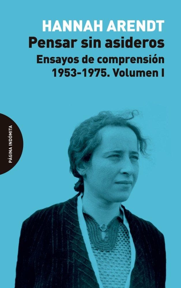 Pensar sin asideros : ensayos de comprensión, 1953-1975