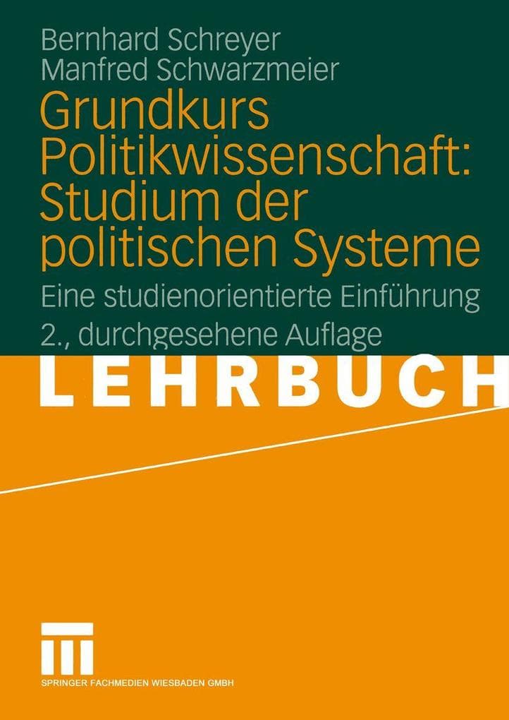Grundkurs Politikwissenschaft: Studium der politischen Systeme
