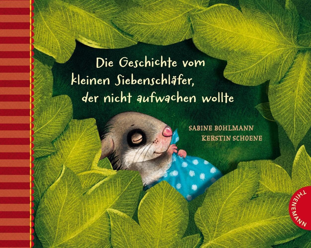 Der kleine Siebenschläfer 2: Die Geschichte vom kleinen Siebenschläfer, der nicht aufwachen wollte