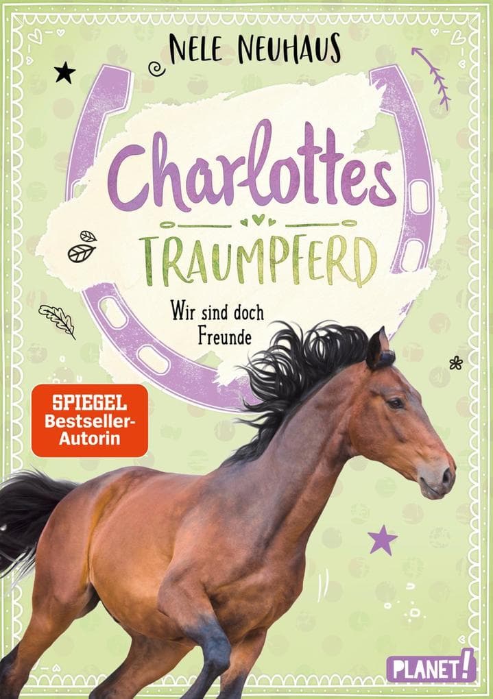 Charlottes Traumpferd 5: Wir sind doch Freunde