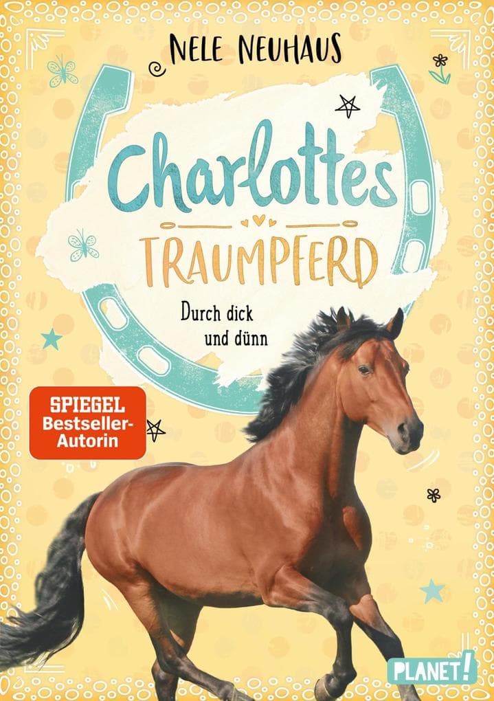 Charlottes Traumpferd 6: Durch dick und dünn
