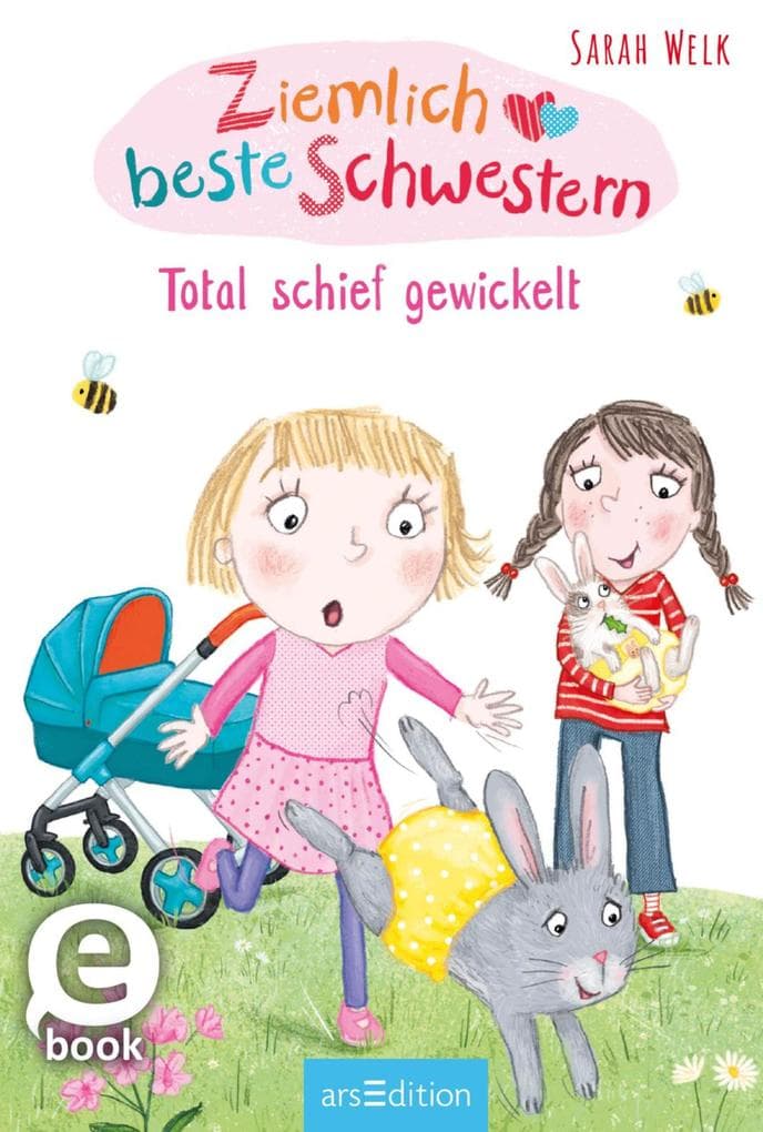 Ziemlich beste Schwestern - Total schief gewickelt (Ziemlich beste Schwestern 5)