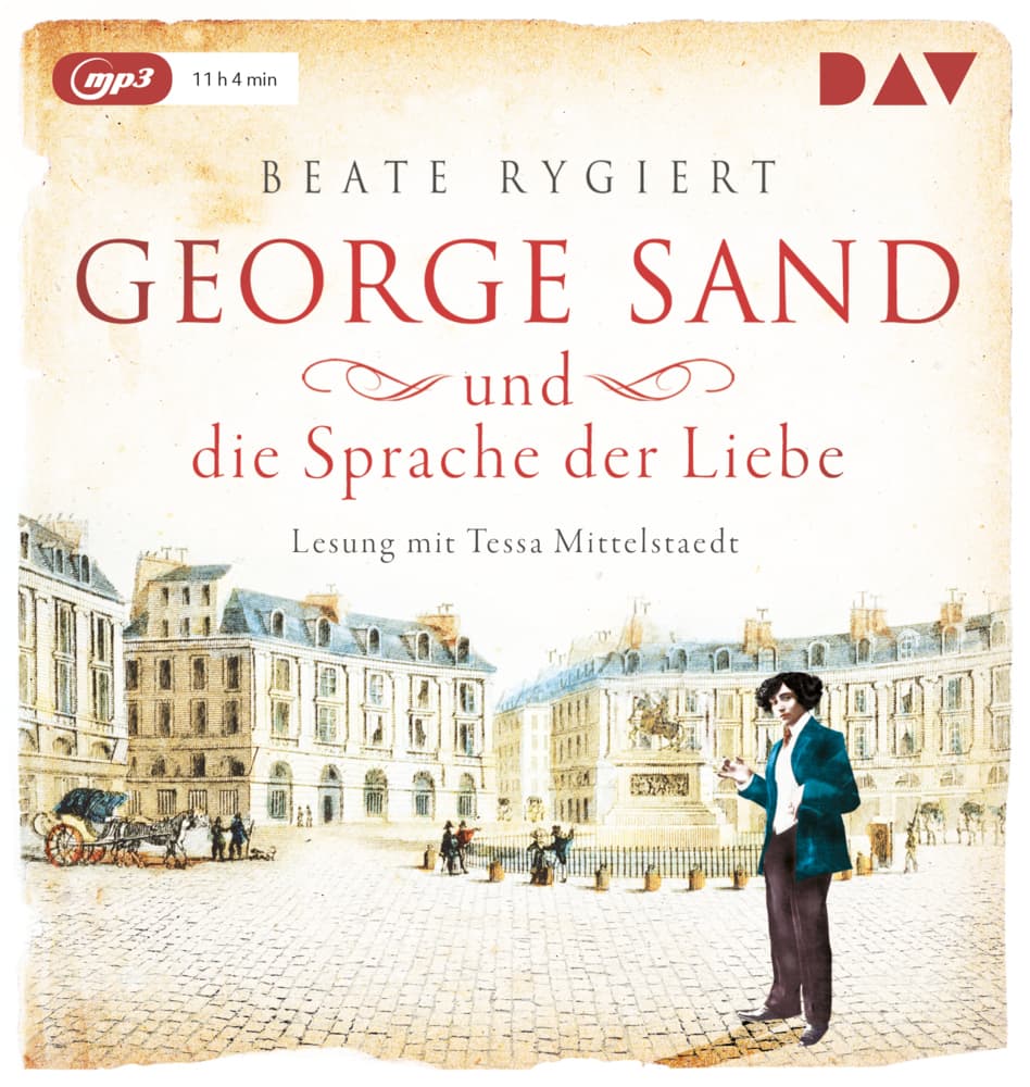 George Sand und die Sprache der Liebe,1 Audio-CD, 1 MP3