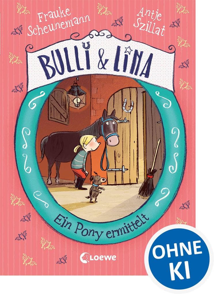 Bulli & Lina (Band 4) - Ein Pony ermittelt