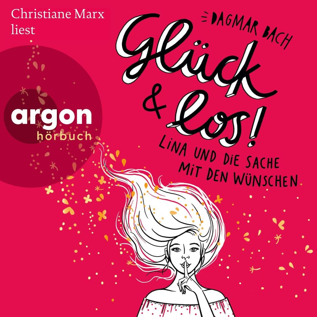 Glück und los! - Lina und die Sache mit den Wünschen