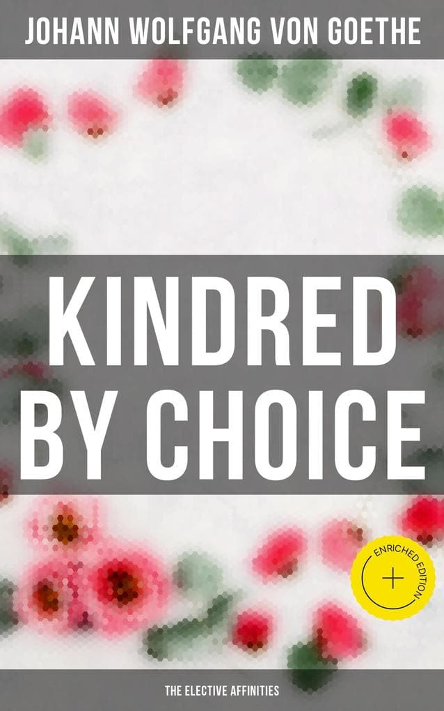 Kindred by Choice (The Elective Affinities)