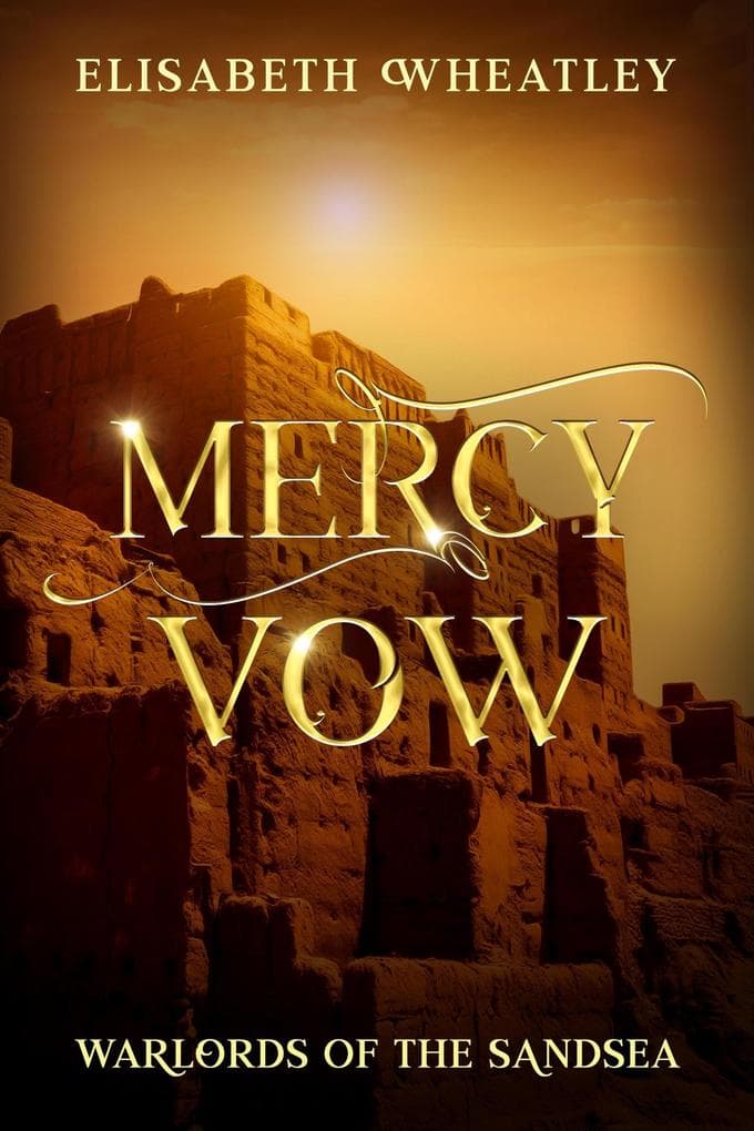 Mercy Vow (Warlords of the Sandsea, #9)