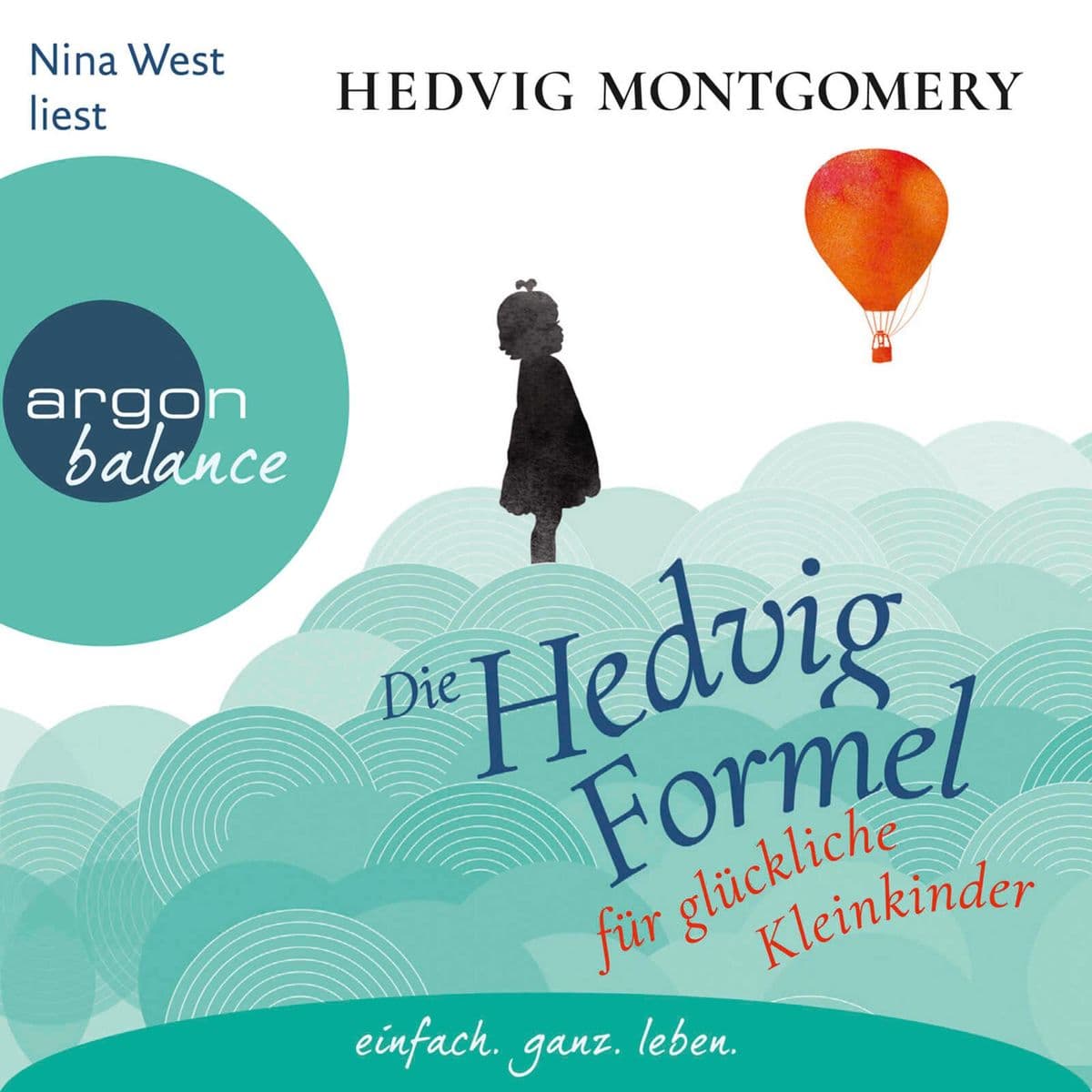 Die Hedvig-Formel für glückliche Kleinkinder