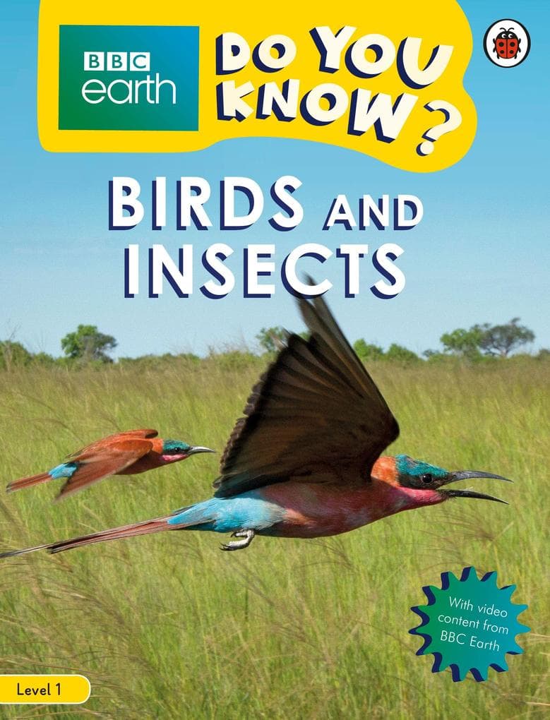 Do You Know? Level 1 - BBC Earth Birds and Insects