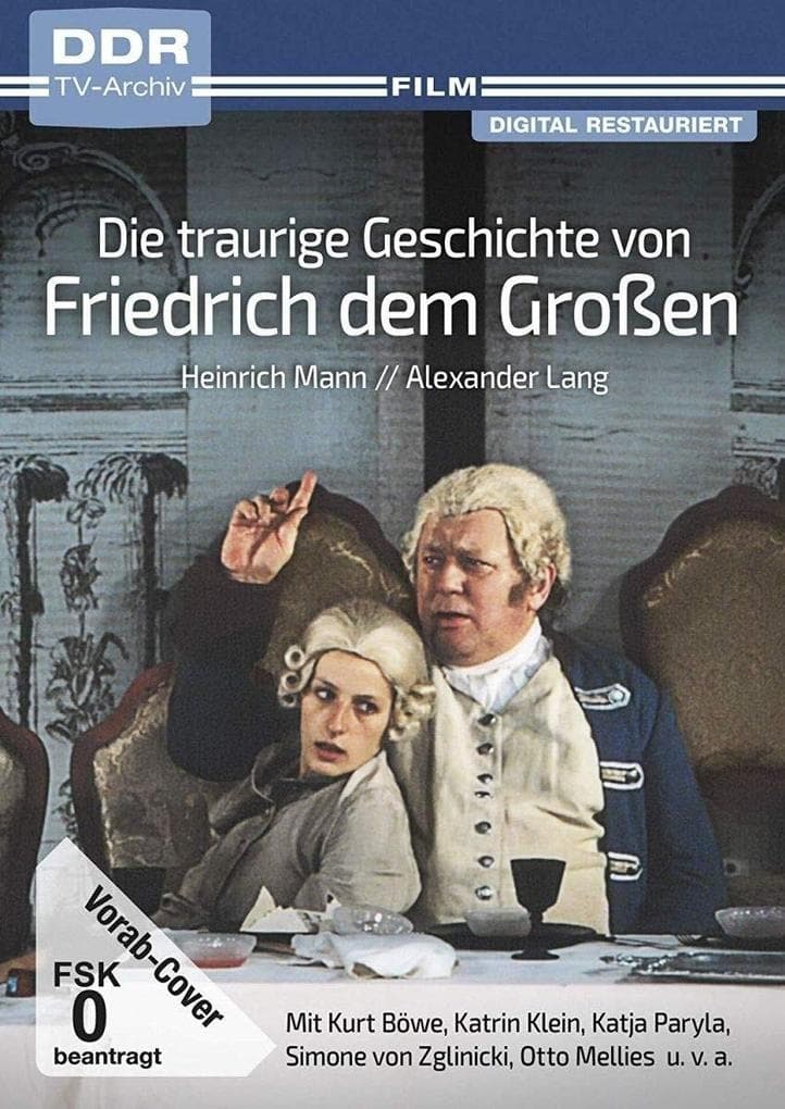 Die traurige Geschichte von Friedrich dem Großen