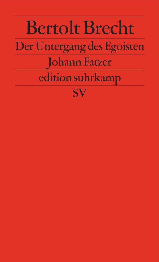 Der Untergang des Egoisten Johann Fatzer
