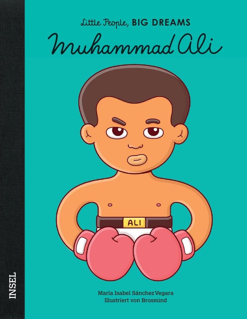 Muhammad Ali - Little People, BIG DREAMS (Deutsche Ausgabe)
