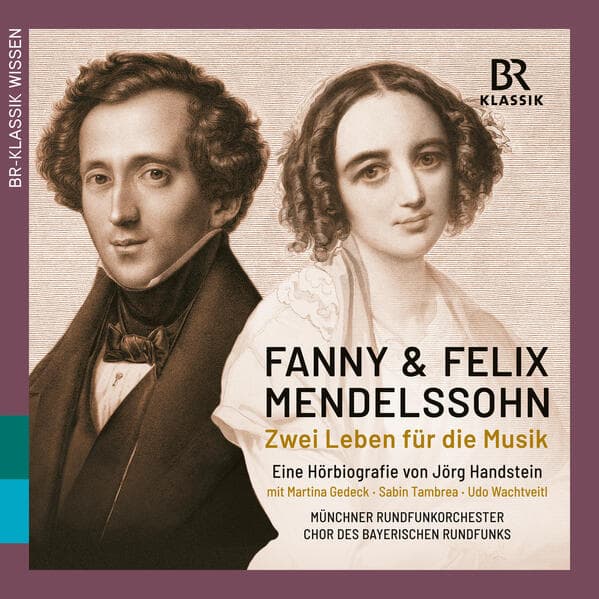Fanny & Felix Mendelssohn: Zwei Leben für die Musik,4 Audio-CDs