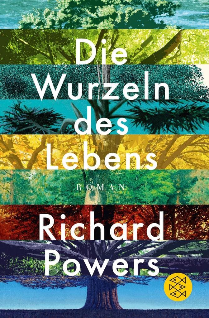 3. Richard Powers: Die Wurzeln des Lebens