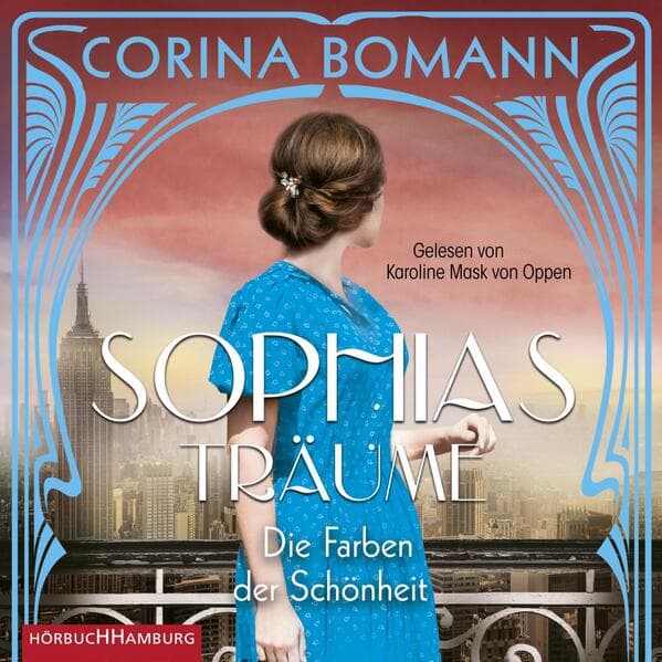 Die Farben der Schönheit - Sophias Träume,2 Audio-CD, 2 MP3