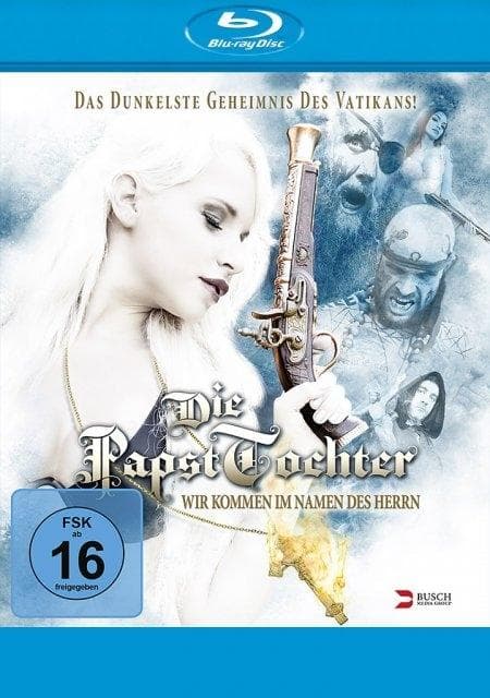 Die Papsttochter - Wir kommen im Namen des Herrn
