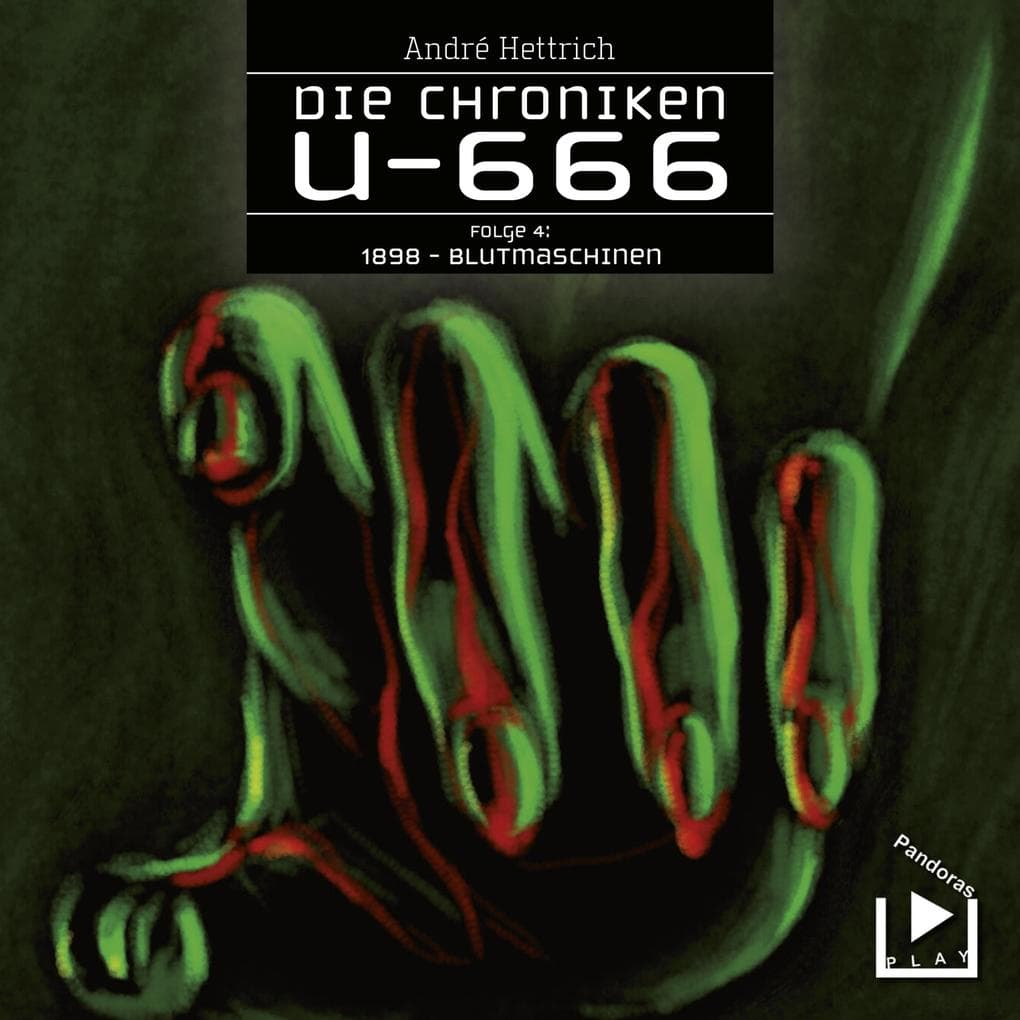 Die Chroniken U666 Folge 04 ' 1898: Blutmaschinen